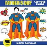 Father's Day Add your Own Photo Picture| PNG Super Dad Pho