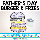 Father's Day Burger and Fries Writing Craftivity