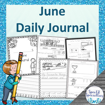 Preview of Father's Day, End of Year, Summer Journal Writing for Special Education (June)