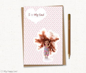 Preview of Fathers Day Card, Printable, Dad Birthday Greeting Card, Red haired doll,  4"X6"