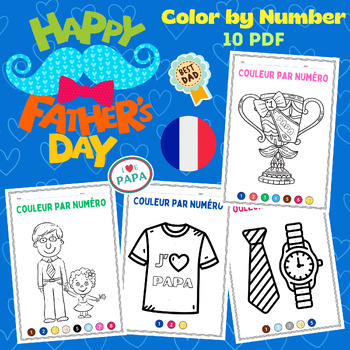 Preview of Fathers Day Color by Number Math in French - Father's Day Craft All About my Dad