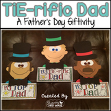 Father's Day ~ My TiE-rific Dad Craft Giftivity