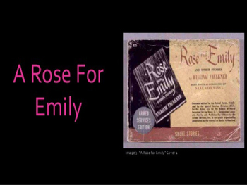 Preview of Faulkner - "A Rose for Emily" POWERPOINT (35 slides)