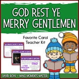 Favorite Carol - God Rest Ye Merry, Gentlemen Teacher Kit 