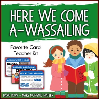Preview of Favorite Carol - Here We Come A-Wassailing Teacher Kit Christmas Carol