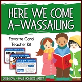 Favorite Carol - Here We Come A-Wassailing Teacher Kit Chr