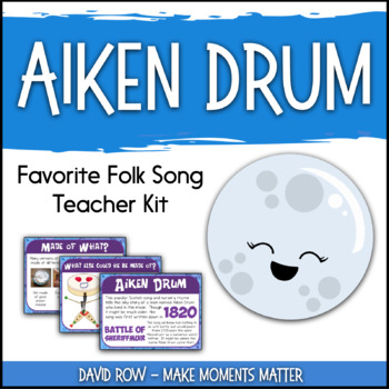 Preview of Favorite Folk Song – Aiken Drum Teacher Kit