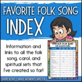 Favorite Folk Song Index - Information about all my Folk S