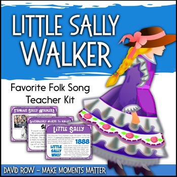 Preview of Favorite Folk Song – Little Sally Walker Teacher Kit