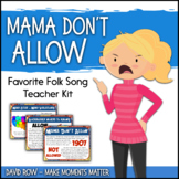 Favorite Folk Song – Mama Don't Allow Teacher Kit