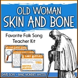 Favorite Folk Song – Old Woman Skin and Bone Teacher Kit