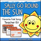 Favorite Folk Song – Sally Go Round the Sun Teacher Kit