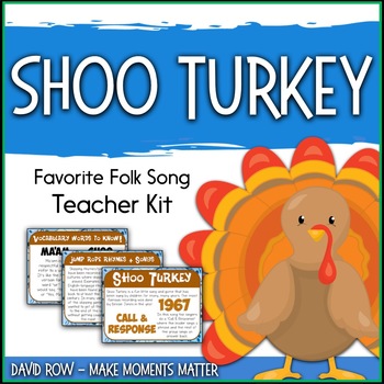 Preview of Favorite Folk Song – Shoo Turkey Teacher Kit