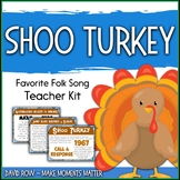 Favorite Folk Song – Shoo Turkey Teacher Kit