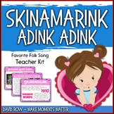 Favorite Folk Song – Skinamarink Teacher Kit
