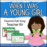 Favorite Folk Song – When I Was a Young Girl Teacher Kit