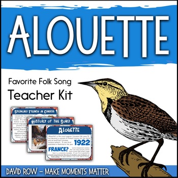 Preview of Favorite Folk Song – Alouette Teacher Kit