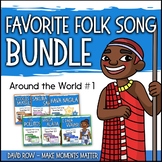 Favorite Folk Songs – Around the World BUNDLE #1 – 6 Song 