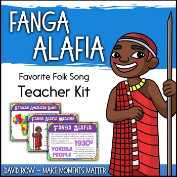 Preview of Favorite Folk Song – Fanga Alafia Teacher Kit