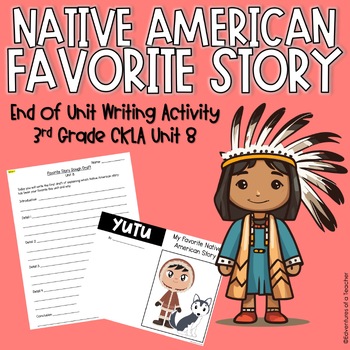 Preview of Favorite Native American Story | Writing Activity | CKLA Unit 8 | 3rd Grade
