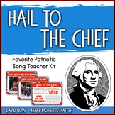 Favorite Patriotic Song – Hail to the Chief Teacher Kit