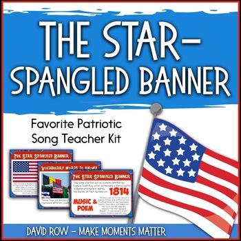 Preview of Favorite Patriotic Song – The Star-Spangled Banner National Anthem Teacher Kit