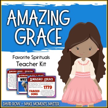 Preview of Favorite Spirituals – Amazing Grace Teacher Kit