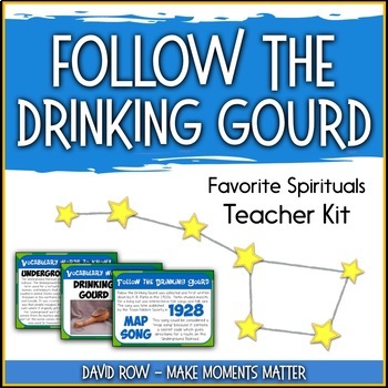 Preview of Favorite Spirituals – Follow the Drinking Gourd Teacher Kit