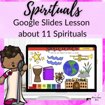 Preview of Favorite Spirituals Google Slides Lesson for Elementary Music Class