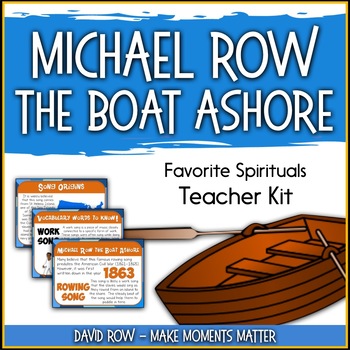 Preview of Favorite Spirituals – Michael Row the Boat Ashore Teacher Kit