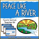 Favorite Spirituals – Peace Like a River Teacher Kit