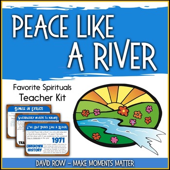 Preview of Favorite Spirituals – Peace Like a River Teacher Kit
