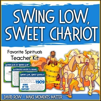 Preview of Favorite Spirituals – Swing Low, Sweet Chariot Teacher Kit
