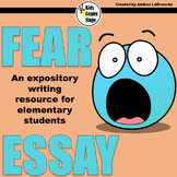 Fear Essay Expository Writing Grades 2-4