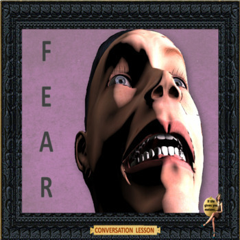 Preview of Fear – what exactly are you afraid of – ESL adult conversation in Google slides 