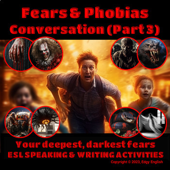 Preview of Fears & Phobias - ESL Conversation Cards (Part 3 of 4)- ESL Speaking Activity