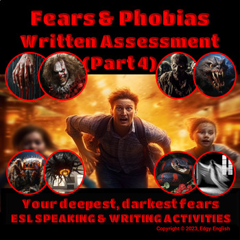 Preview of Fears & Phobias - Written Assessment (Part 4 of 4) - ESL Writing Activity