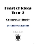 Feast of Ideas Composer Study - Johannes Brahms (Romantic 