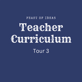 Feast of Ideas Homeschool Curriculum Teacher Manual – Tour 3
