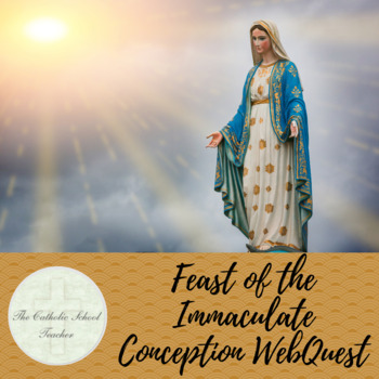 Preview of Feast of the Immaculate Conception WebQuest