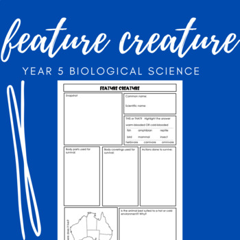 Preview of Feature Creature - Year 5 Biological Science