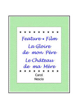 La Gloire De Mon Pere Le Chateau De Ma Mere By Carol Nescio Tpt