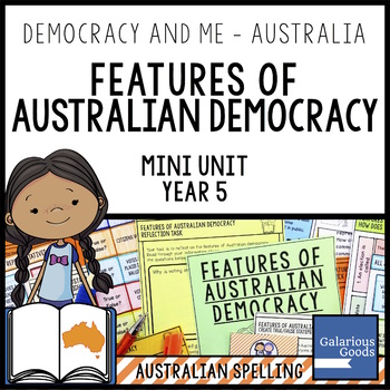 Preview of Australian Democracy Features | Year 5 HASS Australian Government and Civics