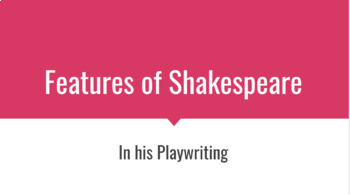 Preview of Features of Shakespeare's Writing