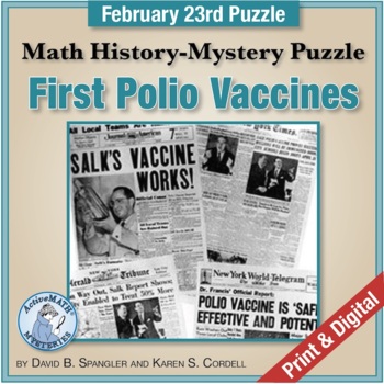 Preview of Feb. 23 Math & Science Puzzle: 1st Mass Polio Vaccine Inoculations | Review