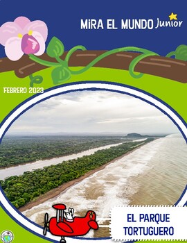 Preview of Febrero 2023 el Parque Nacional Tortuguero Mira el Mundo Jr Spanish Magazine