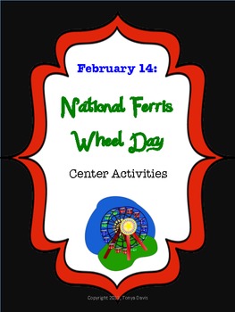 February 14: National Ferris Wheel Day Center Activities