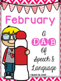 February: A Dab of Speech and Language