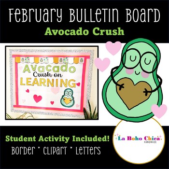 Preview of February Bulletin Board// Avocado themed decor