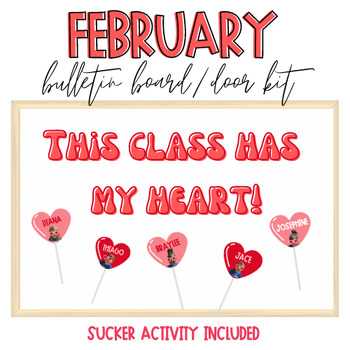 Preview of February Bulletin Board/Door Kit - This Class Has My Heart